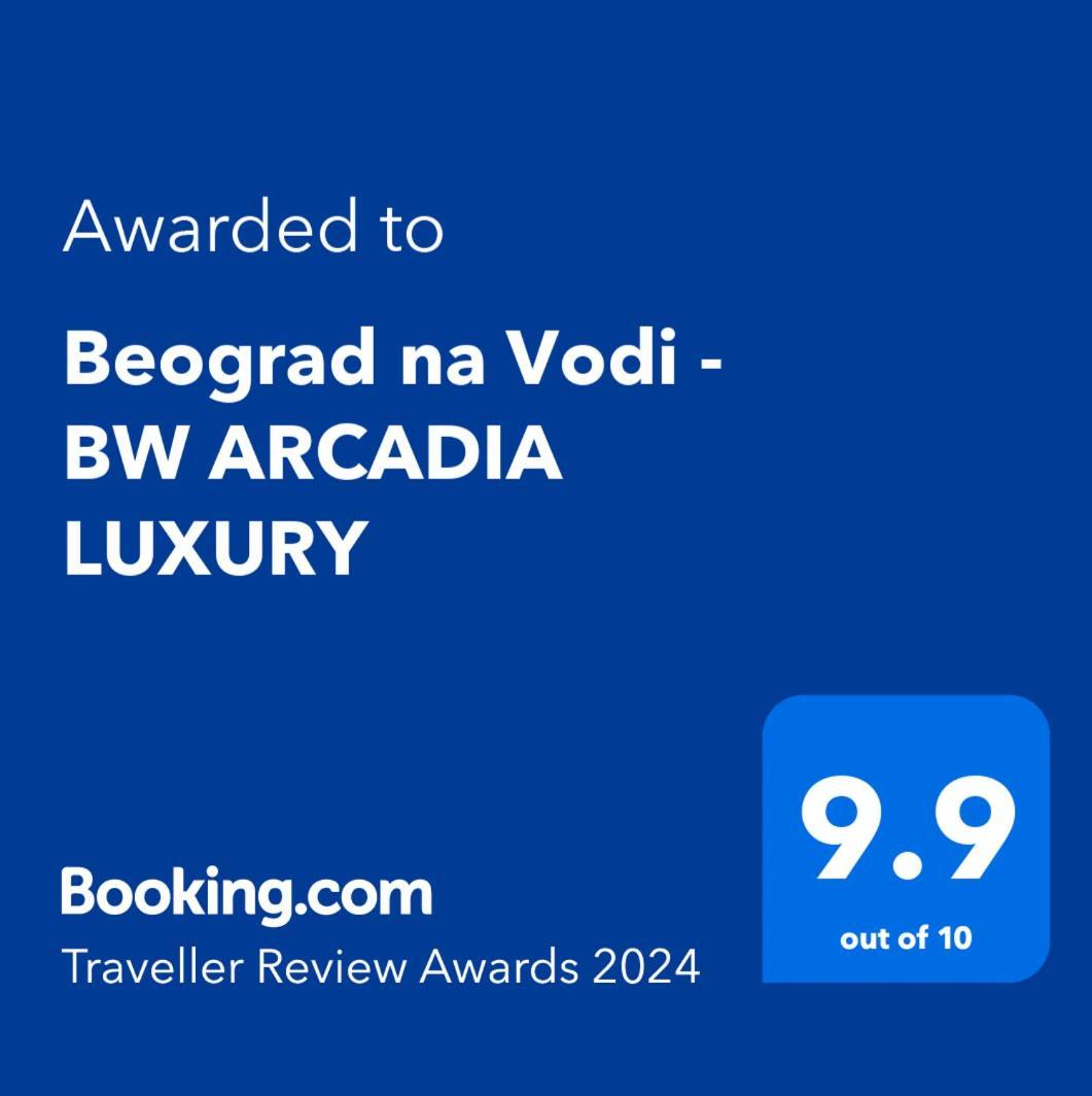 Beograd Na Vodi - BW Arcadia Luxury公寓 外观 照片